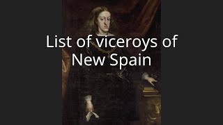 List of viceroys of New Spain [upl. by Alysoun]