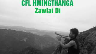 CFL HMINGTHANGA  ZAWLAIDI [upl. by Atikram]