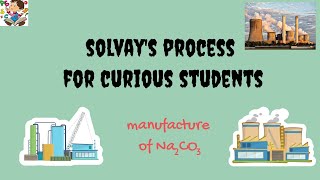 What is Solvays Process  Manufacture of Sodium Carbonate [upl. by Lerad]