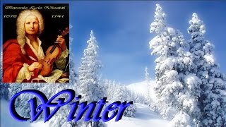 ANTONIO VIVALDI  L Inverno Winter  full version [upl. by Nylodnew]