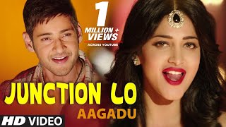 Aagadu Video Song  Junction Lo Video Song  Mahesh Babu Shruti Haasan Tamannaah Bhatia Thaman S [upl. by Anhej]