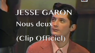 Jesse Garon  Nous deux Clip Officiel [upl. by Llerraj]