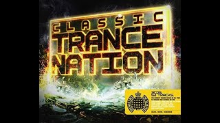 Ministry of Sound  Classic Trance Nation CD1 [upl. by Garlanda]