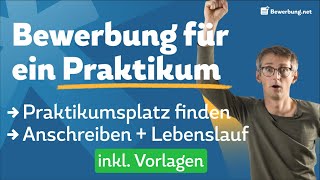 Bewerbung schreiben für ein Praktikum  Anschreiben amp Vorbereitung  Vorlage [upl. by Suiradel]