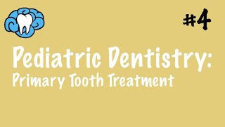 Pediatric Dentistry  Primary Tooth Treatment  INBDE ADAT [upl. by Nylissej]