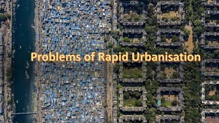 Problems of Rapid Urbanisation [upl. by Lopes]