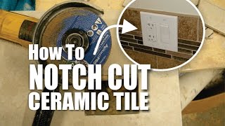 DIY How to Easily Notch Cut Ceramic Tile [upl. by Melvena]