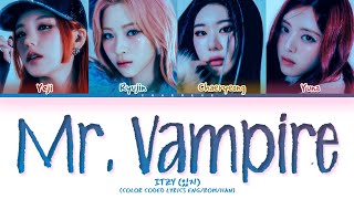 ITZY Mr Vampire Lyrics Color Coded Lyrics [upl. by Uos]