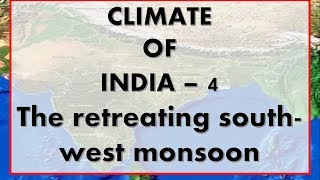 Climate of India part4 the retreating monsoon [upl. by Airednaxela]