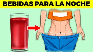 7 bebidas en la noche para BAJAR LA BARRIGA MIENTRAS DUERMES [upl. by Inait409]