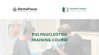 Polynucleotide Training Course  Cosmetic Courses [upl. by Alikahs43]