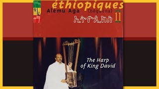 ALEMU AGA ‎– Éthiopiques 11 The Harp Of King David [upl. by Enalb]