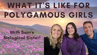 What Its Like For Polygamous Girls  With Sams Biological Sister [upl. by Danica]