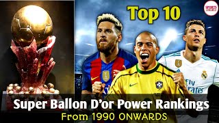 Super Ballon Dor Power Rankings ● TOP 10  From 1990 to 2029 Onwards [upl. by Kling652]