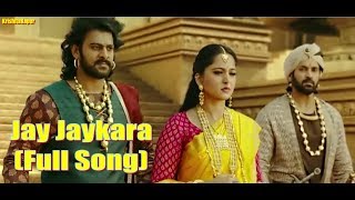 JayJaykara Full Video Song  Baahubali 2 The Conclusion  Prabhas amp Anushka Shetty  Kailash Kher [upl. by Eizzik760]