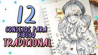 12 CONSEJOS para Dibujo TRADICIONAL [upl. by Rennug]