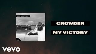 Crowder  My Victory Lyric Video [upl. by Roots501]