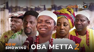 Oba Metta 2 Latest Yoruba Movie 2023 Drama  Mide Abiodun  Afeez Owo  Niyi Johnson  Smally [upl. by Mosra643]