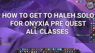 How to get to Haleh solo  The Dragons Eye quest  Onyxia pre quest Classic WoW [upl. by Stickney]