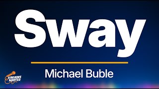 Sway  Michael Buble Karaoke [upl. by Nicolle]