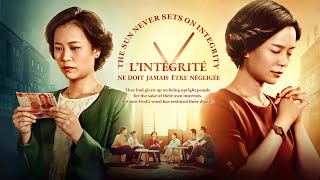 Film chrétien en français « L’intégrité ne doit jamais être négligée » une histoire vraie [upl. by Sanford]