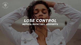 Meduza Becky Hill Goodboys  Lose Control Lyrics [upl. by Anaitsirc480]