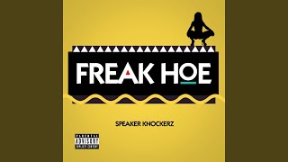 Freak Hoe [upl. by Marino]