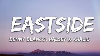 Halsey amp Khalid  Eastside Lyrics [upl. by Matlick]