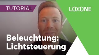 Beleuchtung Lichtsteuerung  Loxone Config Tutorial  2020 [upl. by Olva]