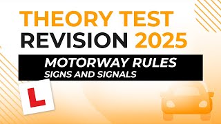 Motorway Rules – Signs and Signals  Theory Test Revision 2025 [upl. by Eelarat273]