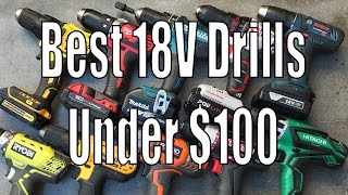 Best 18 Volt Drill Under 100  DeWalt Milwaukee Makita Bosch Ridgid Ryobi Hitachi [upl. by Naes763]