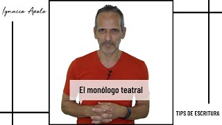 El monólogo teatral  Tips de Dramaturgia [upl. by Itsrejk]