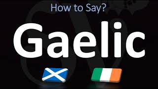 How to Pronounce Gaelic CORRECTLY  Irish VS Scottish [upl. by Oht705]