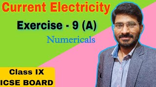 Current Electricity  Ex 9 A Numericals  Class 9th ICSE  Concise Physics  Selina [upl. by Ahsinelg]