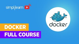 Docker Full Course  Docker Tutorial For Beginners  Learn Docker in 4 hours Simplilearn [upl. by Eizeerb]