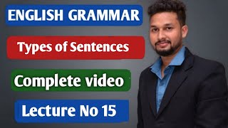 English Grammar  Types of Sentences  Lecture 15  JR Tutorials [upl. by Ioyal]