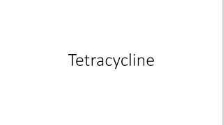 Tetracycline  Pharmacology [upl. by Oranneg]