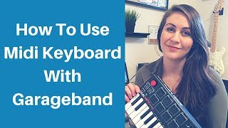 How To Use Akai MPK Mini With Garageband [upl. by Soren229]