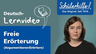 Freie Erörterung – Argumentieren und erörtern 🎓 Schülerhilfe Lernvideo Deutsch [upl. by Feinstein]