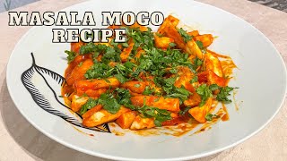 Masala Mogo Recipe  Chilli Cassava Chips [upl. by Tegdig]