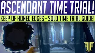 Destiny 2  ASCENDANT CHALLENGE Keep Of Honed Edges Time Trial amp Solo Guide [upl. by Yrag]