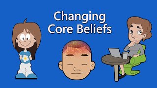 Changing Negative Core Beliefs in CBT [upl. by Leamse398]