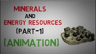 MINERALS AND ENERGY RESOURCES IN HINDI  CLASS 10  PART1 of 4 [upl. by Anitsirc]