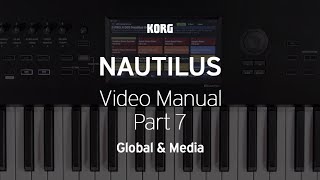 The NAUTILUS Video Manual Part 7  Global amp Media [upl. by Bayless596]