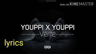 Youppi x youppi vérité lyrics [upl. by Adnaval]