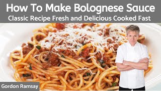 Gordon Ramsay Bolognese Sauce Recipe Authentic Italian [upl. by Atirma]