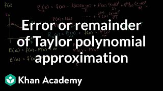 Taylor polynomial remainder part 1  Series  AP Calculus BC  Khan Academy [upl. by Thirzi]