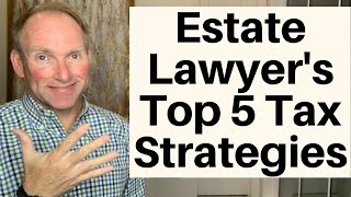 This Estate Attorney’s TOP 5 Strategies To Avoid Tax [upl. by Dale]