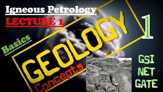 Igneous Petrology  1  Basics  Geology Concepts [upl. by Onitnerolf]