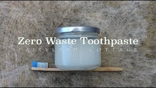 Zero Waste Toothpaste Recipe  Natural amp Simple  Fairyland Cottage [upl. by Ahsieki]